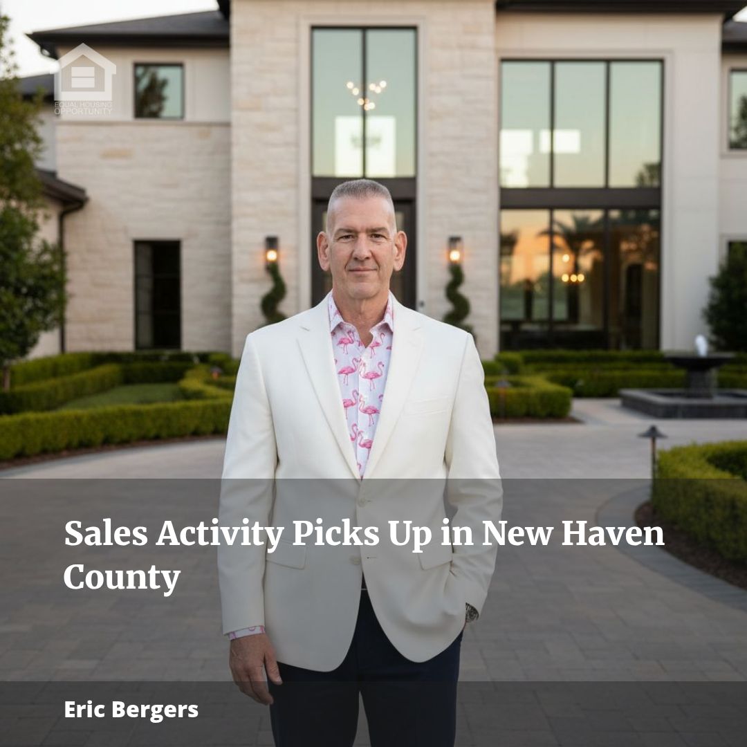 Sales Activity Picks Up in New Haven County