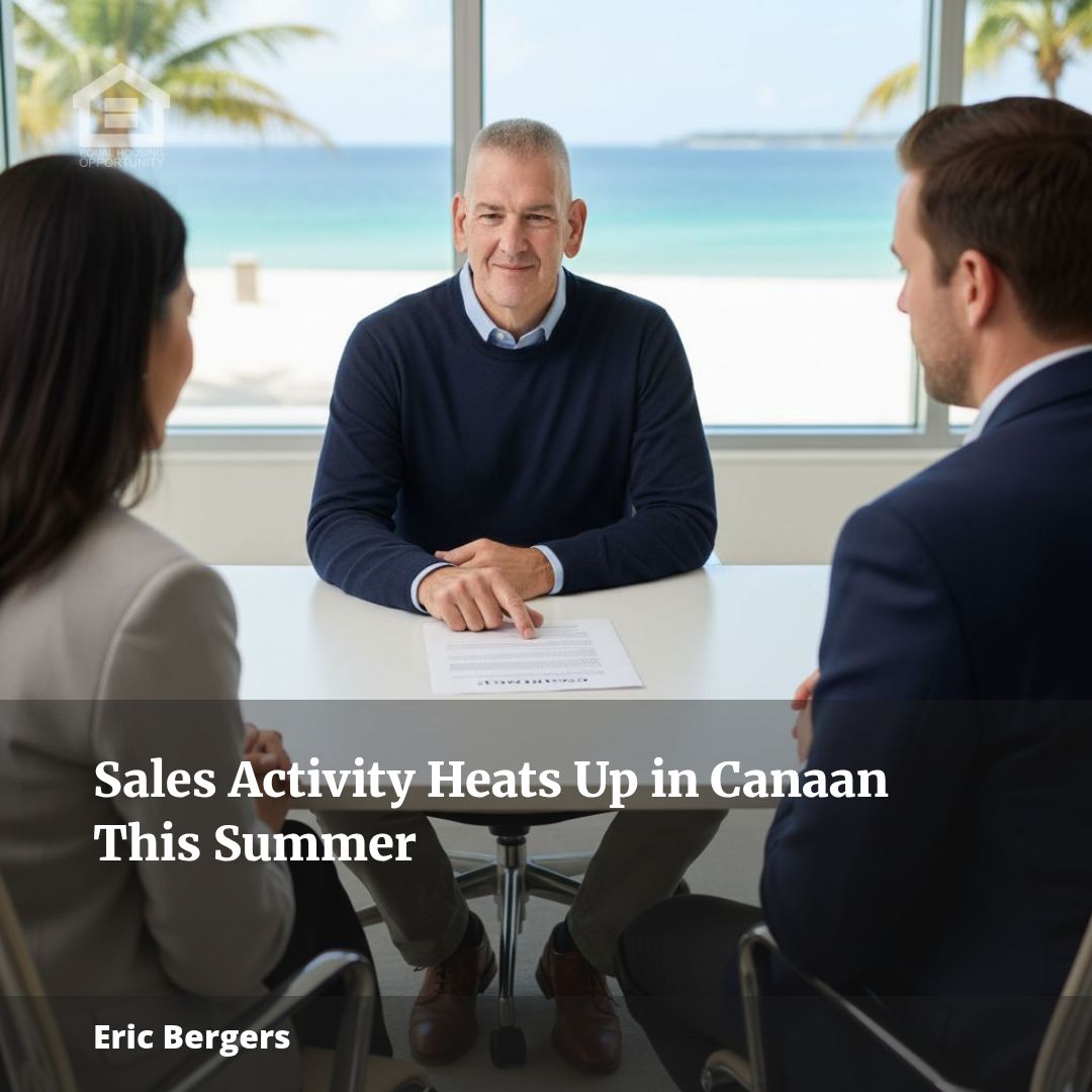 Sales Activity Heats Up in Canaan This Summer