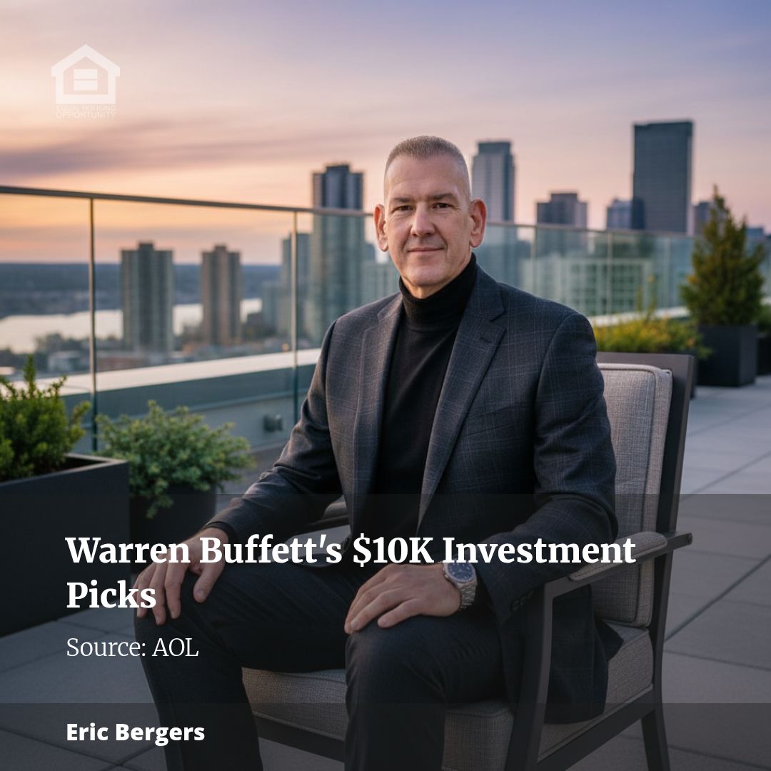 If Billionaire Warren Buffett Were Just Getting Started Today, Here’s What He’d Buy With $10,000